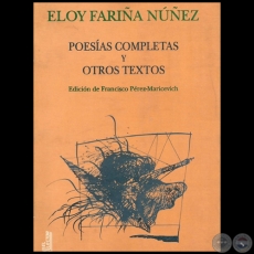 POESAS COMPLETAS Y OTROS TEXTOS - Autor: ELOY FARIA NUEZ - Ao 1996